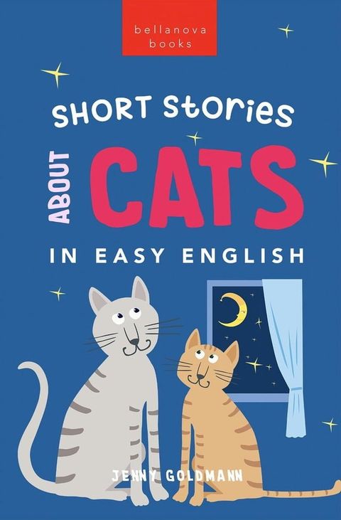 Short Stories About Cats in Easy English(Kobo/電子書)