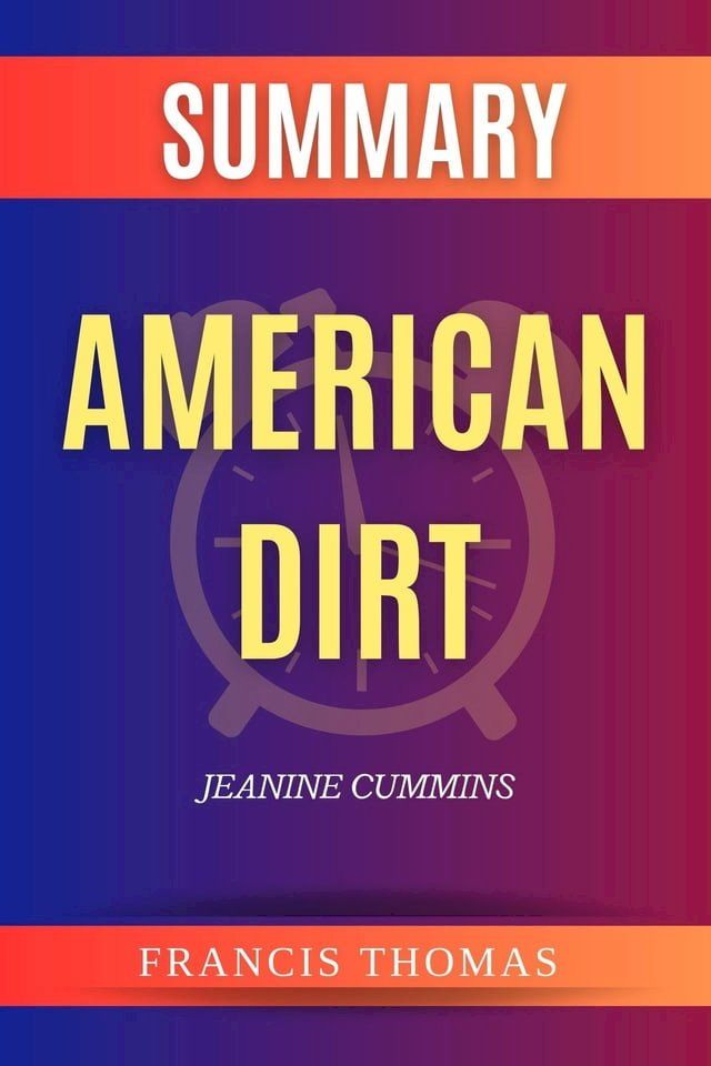  SUMMARY Of American Dirt(Kobo/電子書)