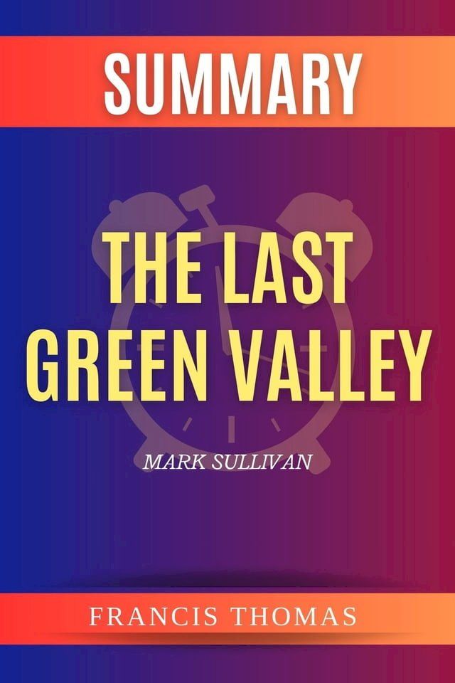  SUMMARY Of The Last Green Valley(Kobo/電子書)