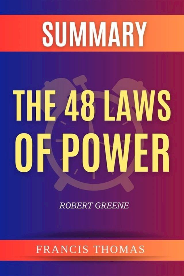  Summary Of The 48 Laws of Power by Robert Greene(Kobo/電子書)