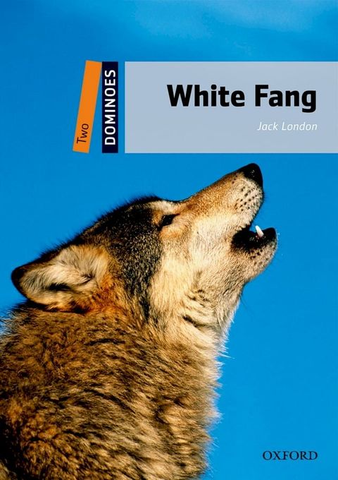 Dominoes: Two. White Fang(Kobo/電子書)