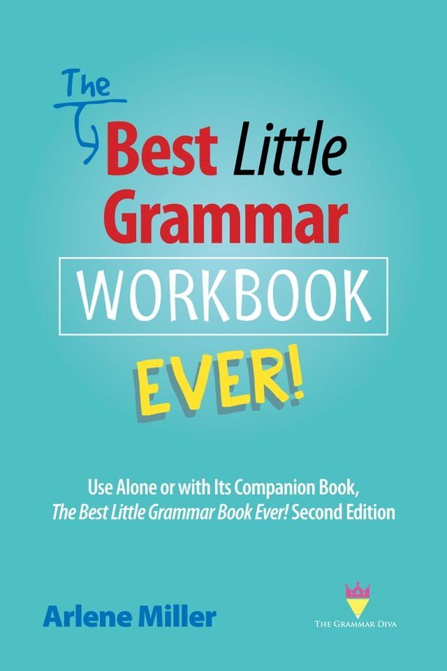  The Best Little Grammar Workbook Ever! Use Alone or with Its Companion Book, The Best Little Grammar Book Ever! Second Edition(Kobo/電子書)