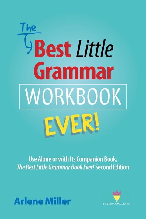 The Best Little Grammar Workbook Ever! Use Alone or with Its Companion Book, The Best Little Grammar Book Ever! Second Edition(Kobo/電子書)