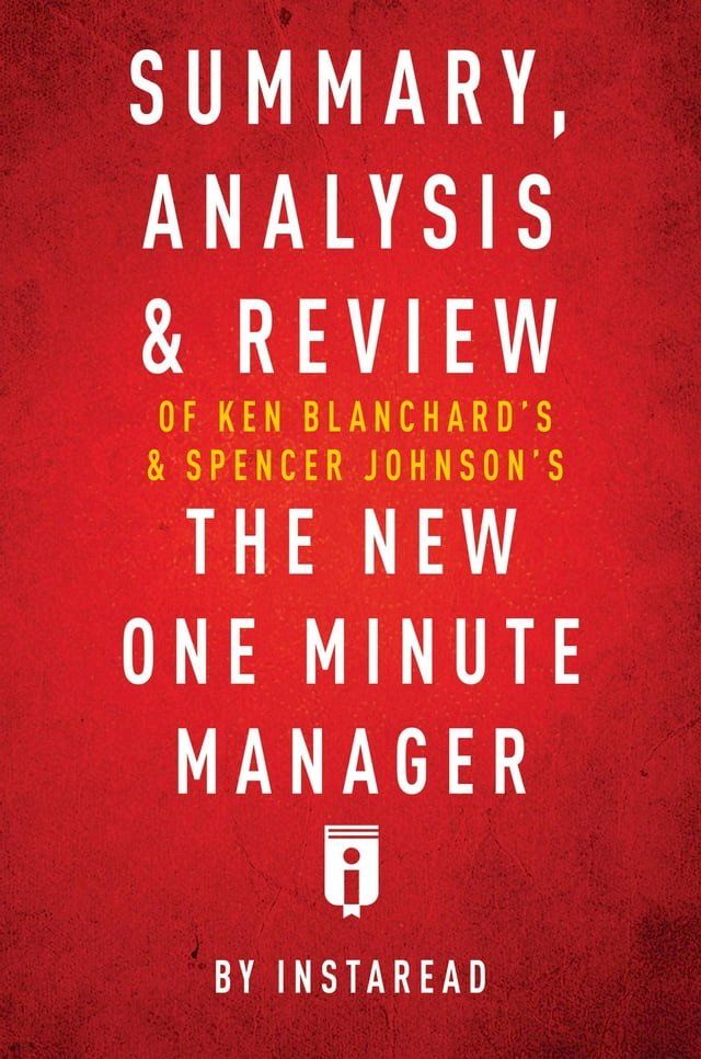  Summary, Analysis & Review of Ken Blanchard's & Spencer Johnson's The New One Minute Manager by Instaread(Kobo/電子書)