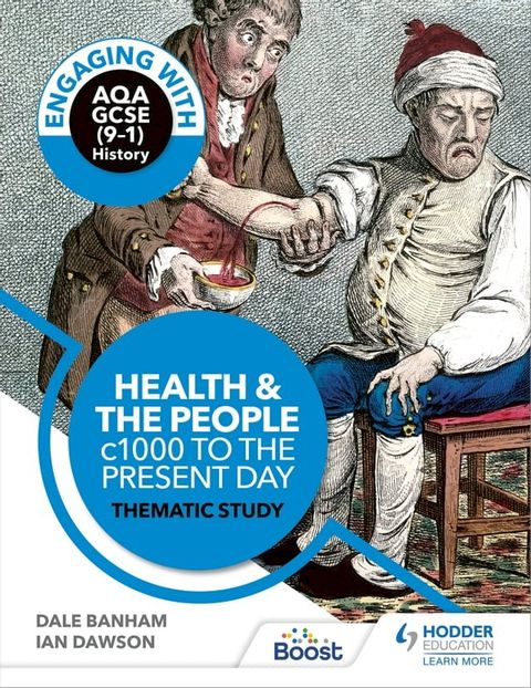 Engaging with AQA GCSE (9–1) History: Health and the people, c1000 to the present day Thematic study(Kobo/電子書)