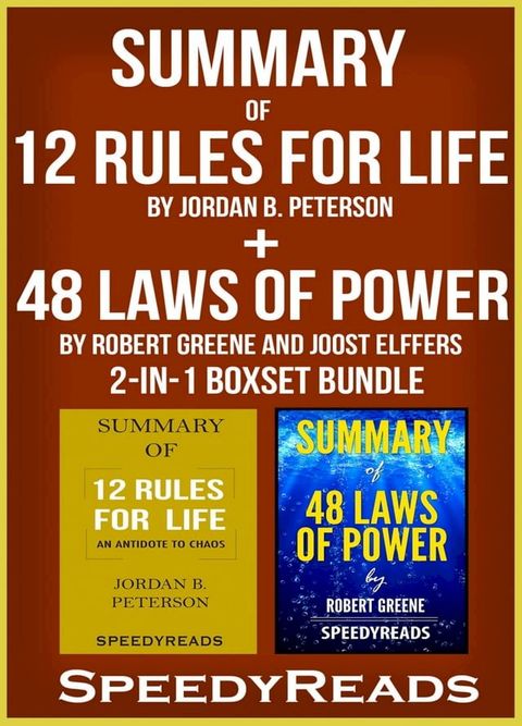 Summary of 12 Rules for Life: An Antidote to Chaos by Jordan B. Peterson + Summary of 48 Laws of Power by Robert Greene and Joost Elffers 2-in-1 Boxset Bundle(Kobo/電子書)