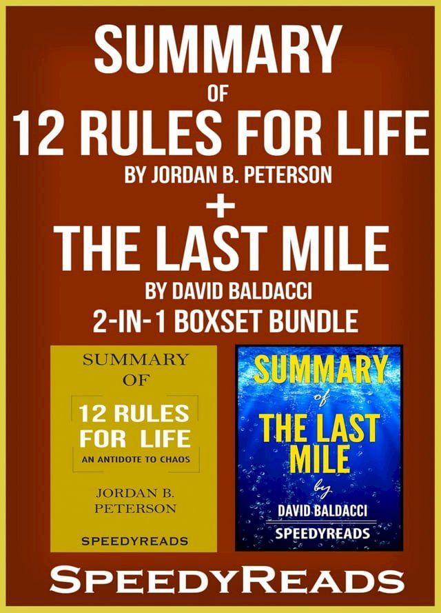  Summary of 12 Rules for Life: An Antidote to Chaos by Jordan B. Peterson + Summary of The Last Mile by David Baldacci 2-in-1 Boxset Bundle(Kobo/電子書)