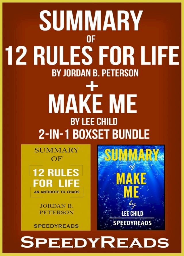  Summary of 12 Rules for Life: An Antidote to Chaos by Jordan B. Peterson + Summary of Make Me by Lee Child 2-in-1 Boxset Bundle(Kobo/電子書)