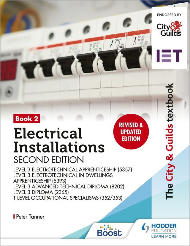  The City & Guilds Textbook: Book 2 Electrical Installations, Second Edition: For the Level 3 Apprenticeships (5357 and 5393), Level 3 Advanced Technical Diploma (8202), Level 3 Diploma (2365) & T Level Occupational Specialisms (8710)(Kobo/電子書)