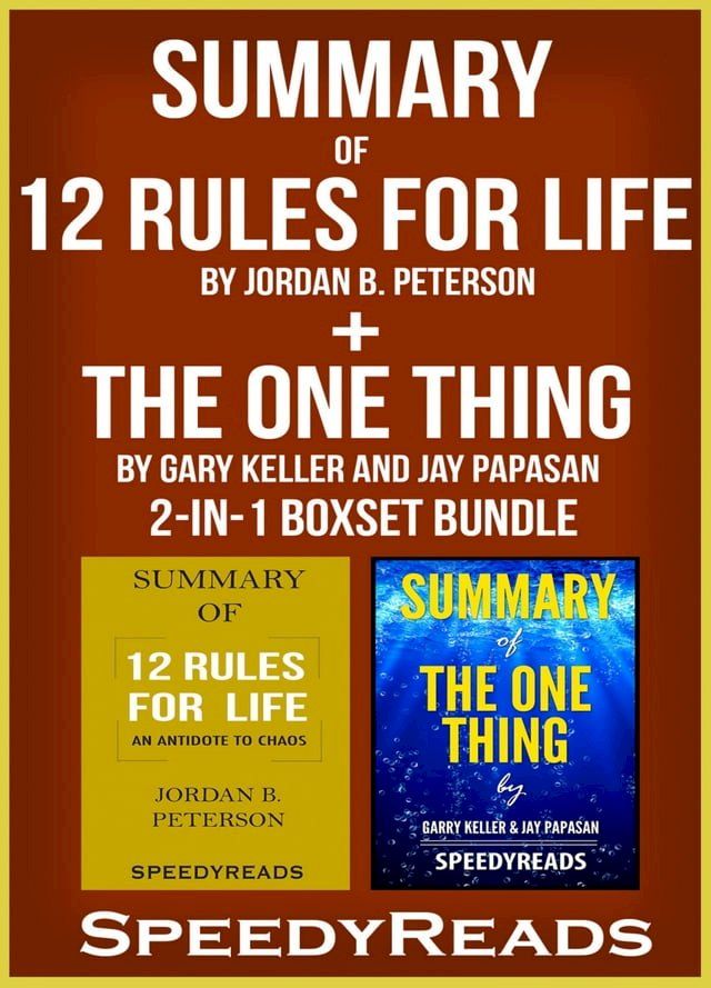  Summary of 12 Rules for Life: An Antidote to Chaos by Jordan B. Peterson + Summary of The One Thing by Gary Keller and Jay Papasan 2-in-1 Boxset Bundle(Kobo/電子書)