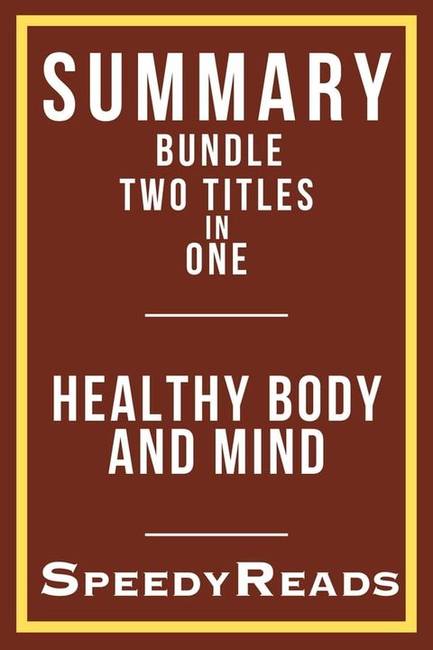 Summary Bundle - Healthy Body and Mind - Includes Summary of Westover's Educated and Pomroy's Metabolism Revolution(Kobo/電子書)