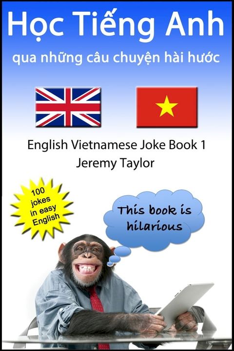 Học Tiếng Anh qua những c&acirc;u chuyện h&agrave;i hước 1 (The English Vietnamese Joke Book 1)(Kobo/電子書)