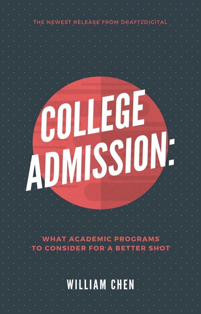  College Admission: What Academic Programs to Consider for a Better Shot(Kobo/電子書)