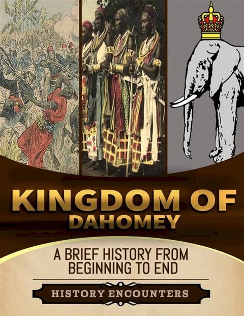 Kingdom of Dahomey(Kobo/電子書)