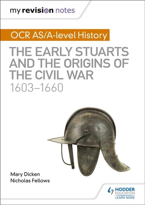 My Revision Notes: OCR AS/A-level History: The Early Stuarts and the Origins of the Civil War 1603-1660(Kobo/電子書)