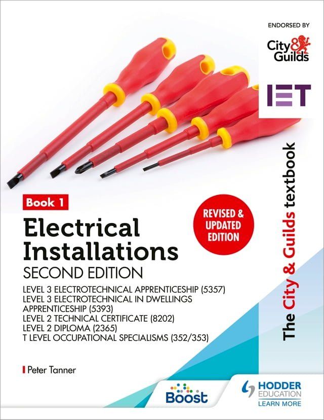  The City & Guilds Textbook: Book 1 Electrical Installations, Second Edition: For the Level 3 Apprenticeships (5357 and 5393), Level 2 Technical Certificate (8202), Level 2 Diploma (2365) & T Level Occupational Specialisms (8710)(Kobo/電子書)