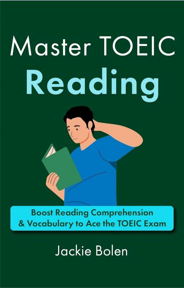  Master TOEIC Reading: Boost Reading Comprehension & Vocabulary to Ace the TOEIC Exam(Kobo/電子書)