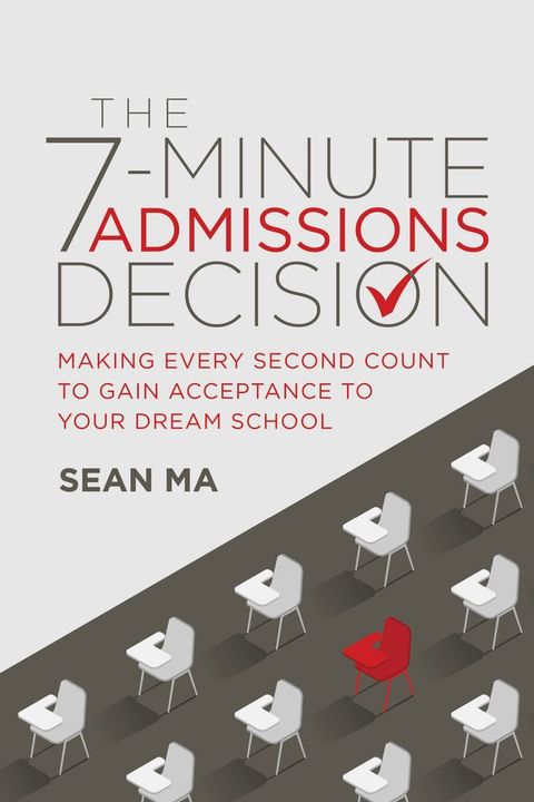 The 7-Minute Admissions Decision(Kobo/電子書)