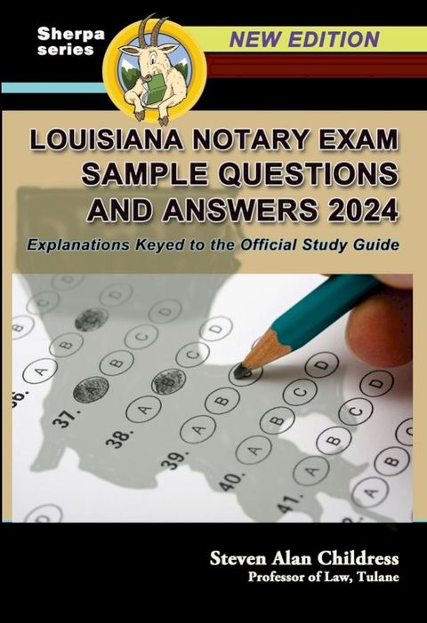 Louisiana Notary Exam Sample Questions and Answers 2024: Explanations Keyed to the Official Study Guide(Kobo/電子書)