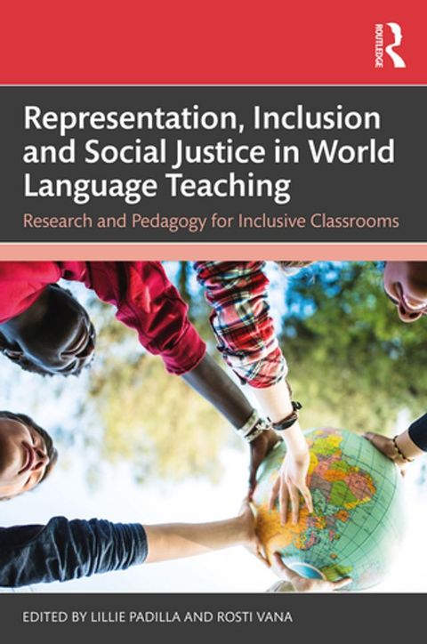 Representation, Inclusion and Social Justice in World Language Teaching(Kobo/電子書)