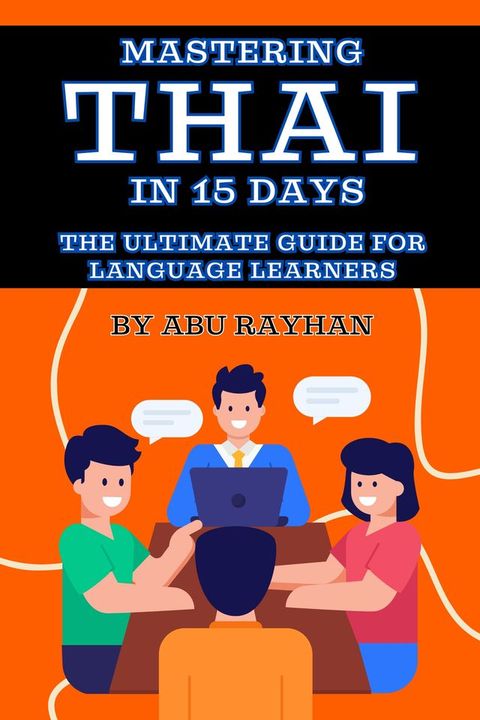 Mastering Thai in 15 Days(Kobo/電子書)