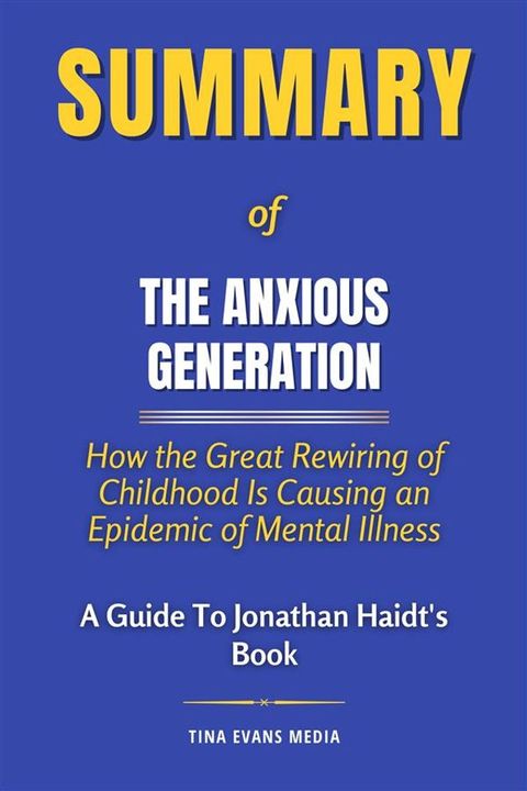 Summary of The Anxious Generation(Kobo/電子書)