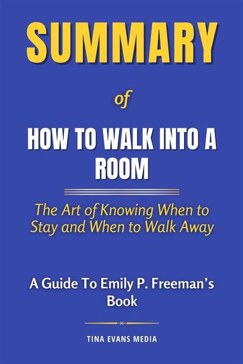 Summary of How to Walk into a Room(Kobo/電子書)