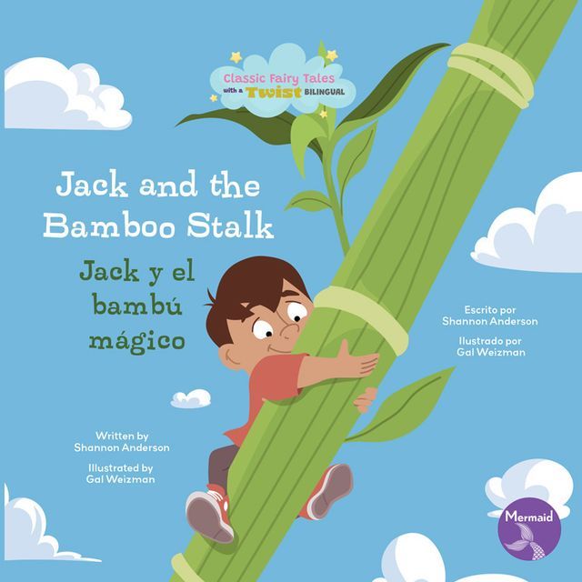  Jack and the Bamboo Stalk (Jack y el bambú mágico) Bilingual Eng/Spa(Kobo/電子書)