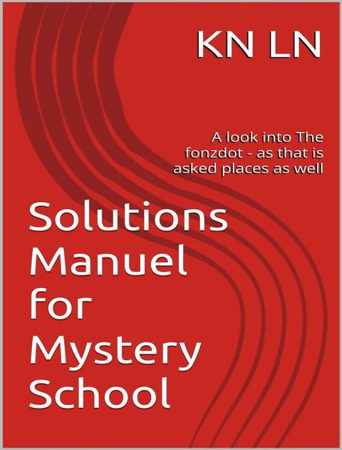 Solutions Manuel for Mystery School(Kobo/電子書)