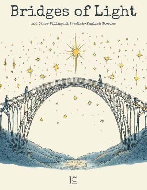 Bridges of Light: And Other Bilingual Swedish-English Stories(Kobo/電子書)