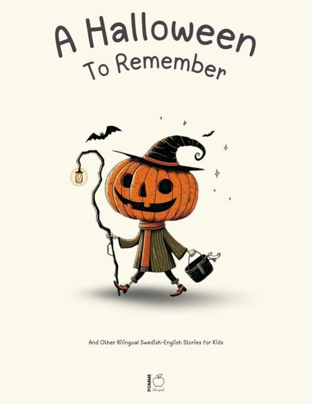  A Halloween To Remember And Other Bilingual Swedish-English Stories for Kids(Kobo/電子書)