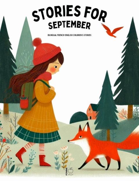 Stories for September: Bilingual French-English Children’s Stories(Kobo/電子書)