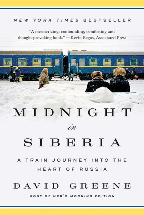 Midnight in Siberia: A Train Journey into the Heart of Russia(Kobo/電子書)