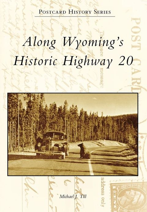 Along Wyoming's Historic Highway 20(Kobo/電子書)