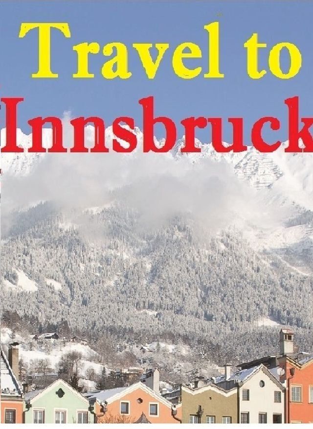  Travel to Innsbruck(Kobo/電子書)