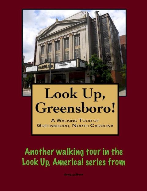 A Walking Tour of Greensboro, North Carolina(Kobo/電子書)