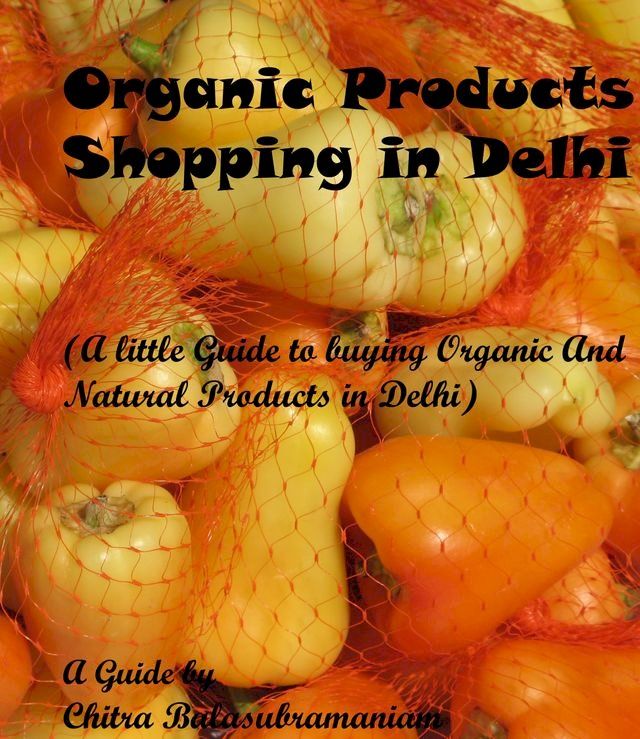  Organic Products Shopping in Delhi(Kobo/電子書)