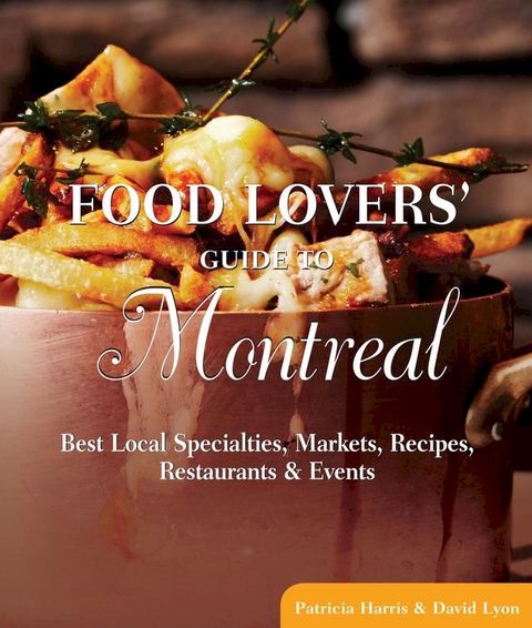 Food Lovers' Guide to Montreal(Kobo/電子書)