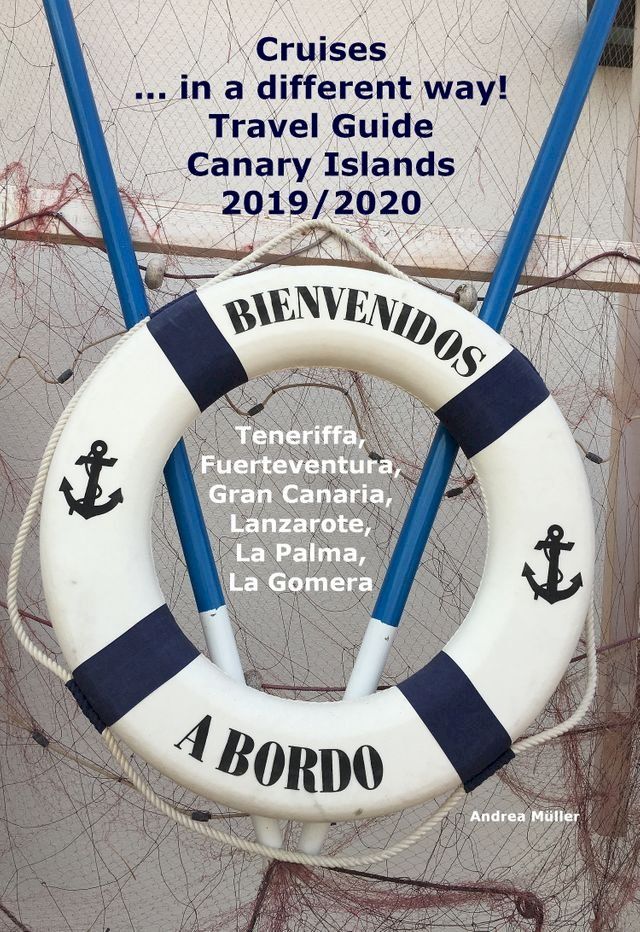  Cruises... in a different way! Travel Guide Canary Islands 2019/2020(Kobo/電子書)