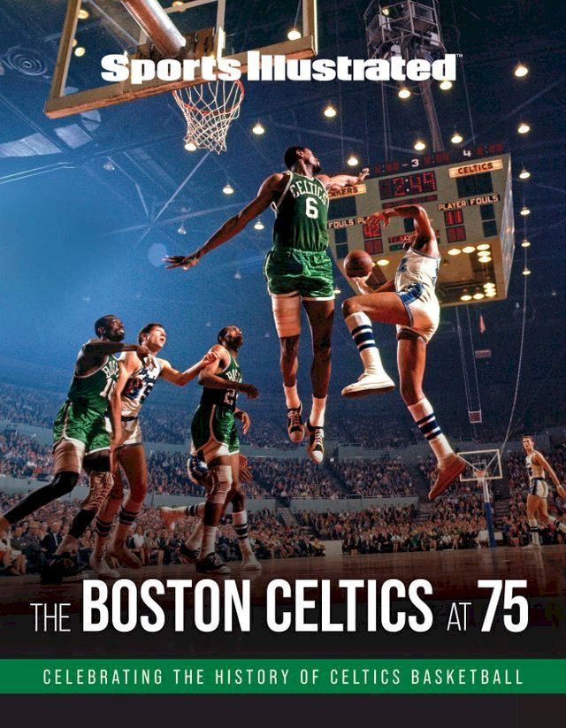  Sports Illustrated The Boston Celtics at 75(Kobo/電子書)