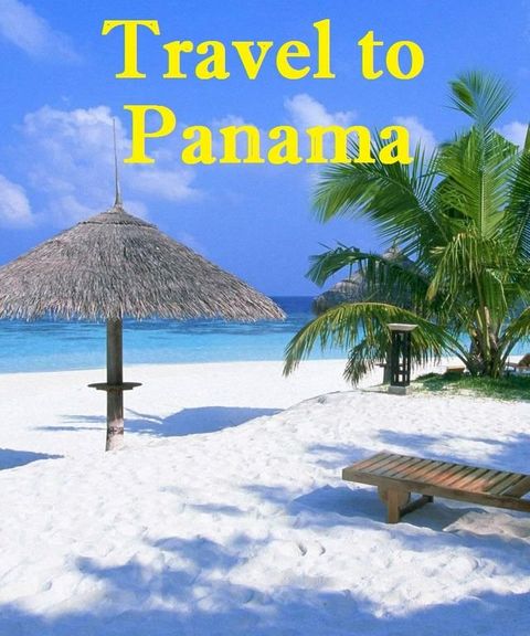 Travel to Panama(Kobo/電子書)