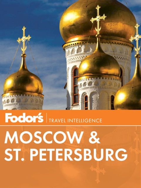 Fodor's Moscow & St. Petersburg(Kobo/電子書)