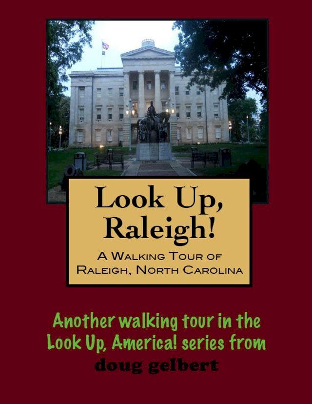  A Walking Tour of Raleigh, North Carolina(Kobo/電子書)