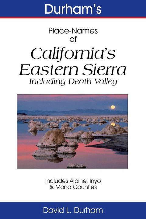 Durham’s Place-Names of California’s Eastern Sierra(Kobo/電子書)