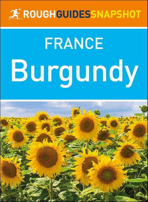 Burgundy (Rough Guides Snapshot France)(Kobo/電子書)