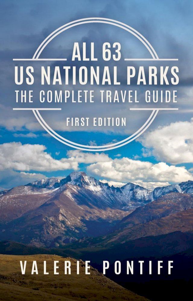  All 63 National Parks the Complete Travel Guide(Kobo/電子書)