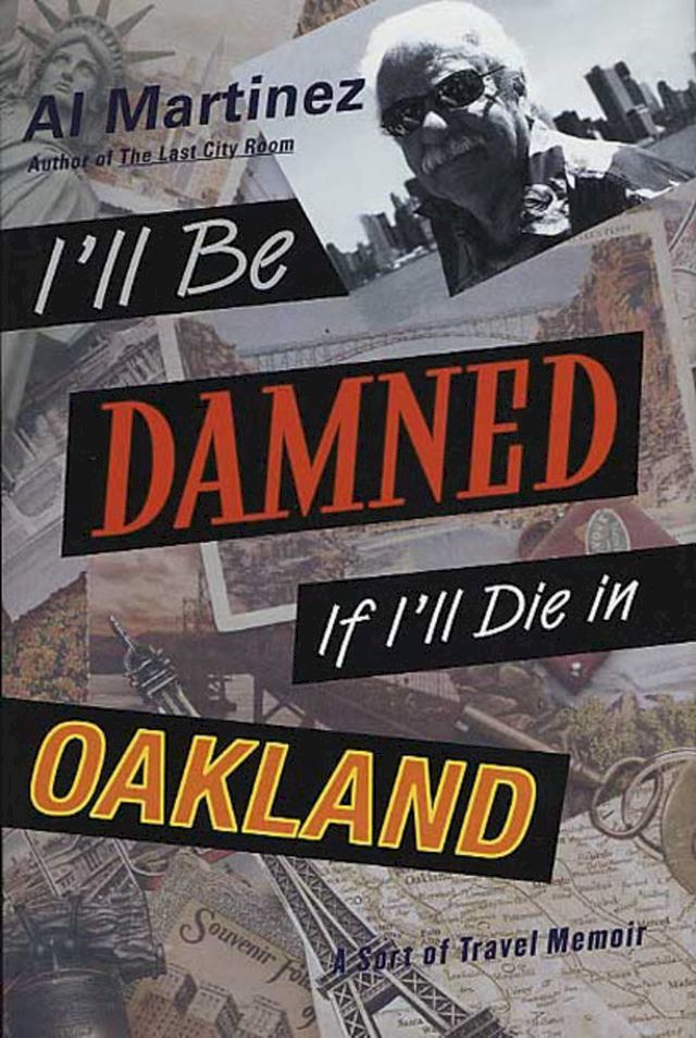  I'll Be Damned If I'll Die in Oakland(Kobo/電子書)