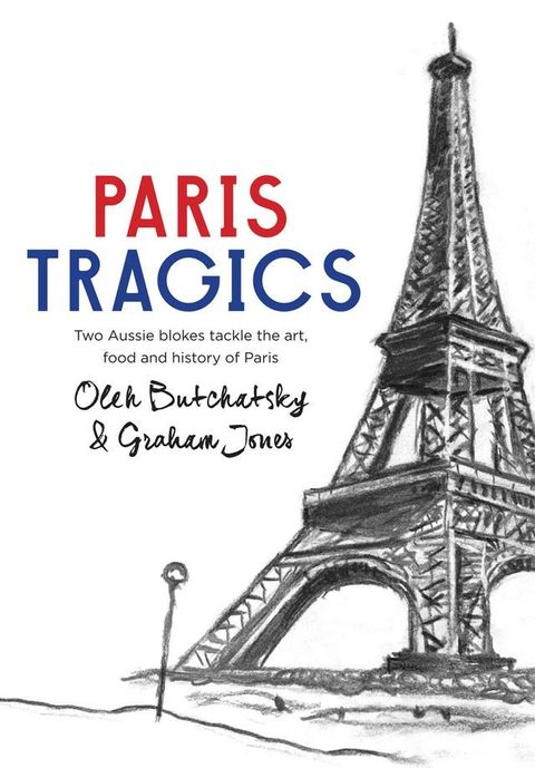 Paris Tragics(Kobo/電子書)