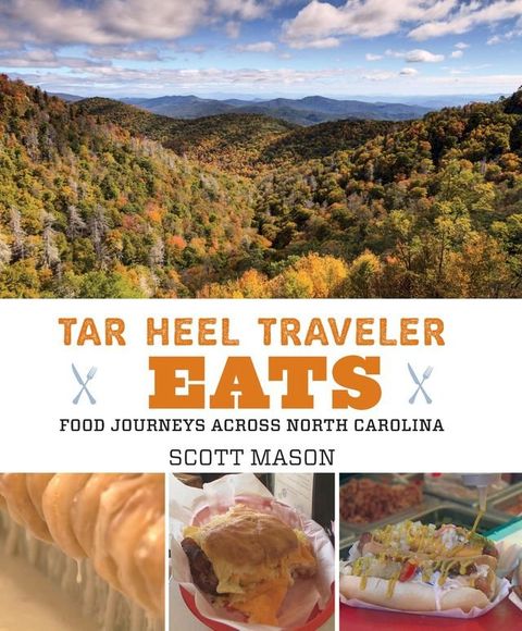 Tar Heel Traveler Eats(Kobo/電子書)