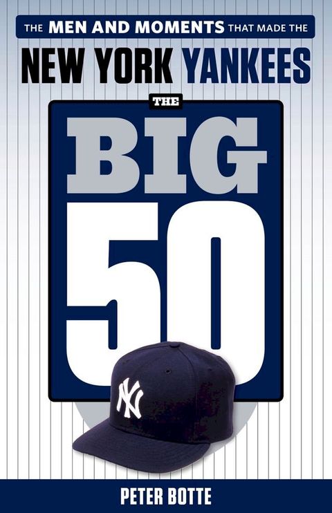 The Big 50: New York Yankees(Kobo/電子書)